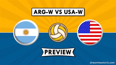 Arg W Vs Usa W Dream11 Match Prediction Volleyball World Cup 2019 Team News Playing 6