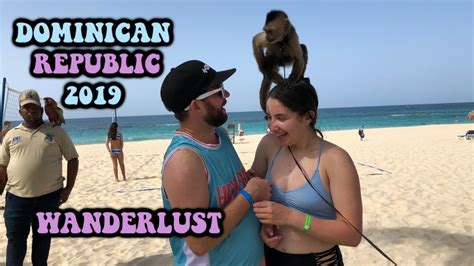 Dominican Republic 2019 Wanderlust Youtube