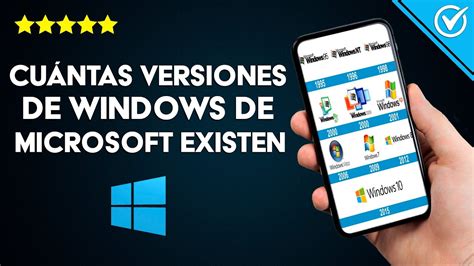 ¿cuántas Versiones De Windows El Sistema Operativo De Microsoft