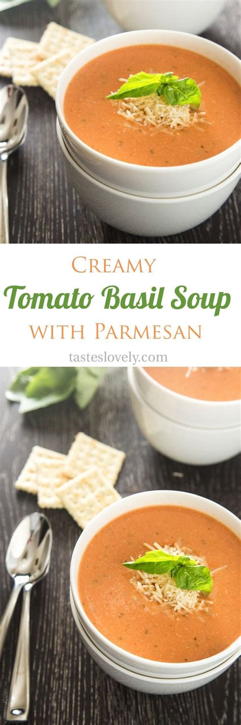There is just something about enjoying a big bowl of tomato basil soup recipe that is the best comfort food. Creamy Tomato Basil Soup with Parmesan - Tastes Lovely | Best tomato soup, Creamy tomato basil ...