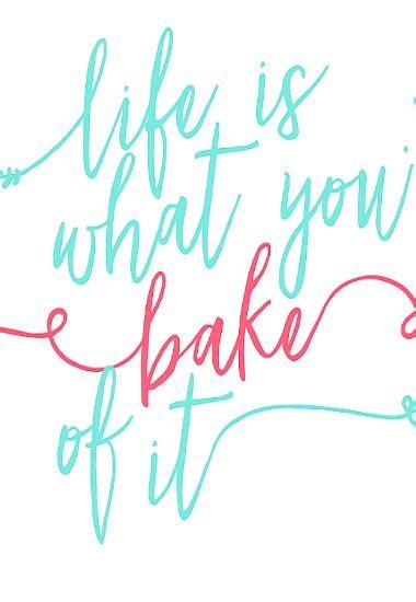 76 Baking Quotes And Sayings