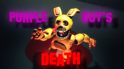 Fnaf Sfm Purple Guys Death Youtube