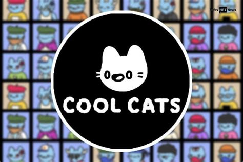 Cool Cats Nft Meet The Coolest Cats Of The Nft Ecosystem