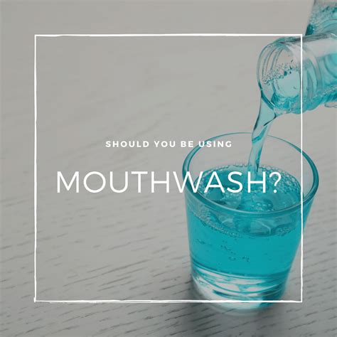 Should You Be Using Mouthwash Needham Bedford Franklin Ma