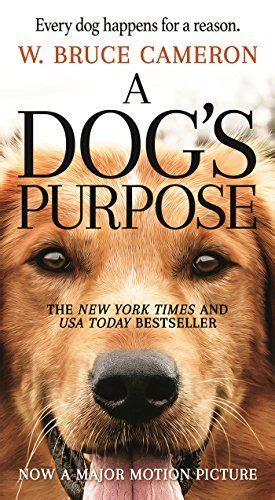 Rated pg • 108 minutes. A Dog's Purpose: A Novel For Humans | A dogs purpose, Dog ...