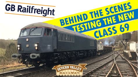 Class 69 Debut Behind The Scenes On The Severn Valley Railway Youtube