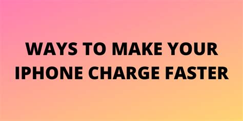 Ways To Make Your Iphone Charge Faster Technoinsta