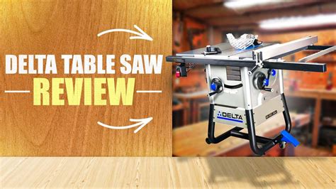 Table Saw Review Delta 36 725 Delta 36 725t2 Ridgid R4560 Youtube