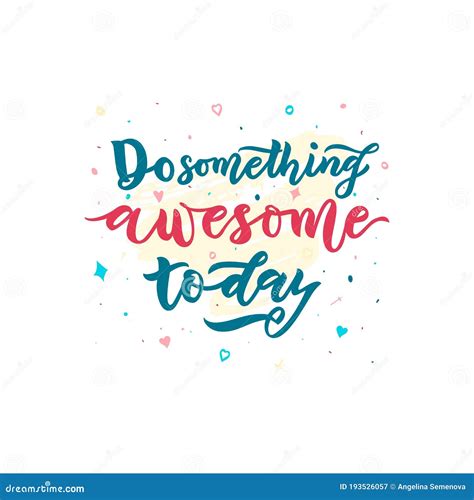 Motivational Positive Quote Do Something Awesome Today Hand