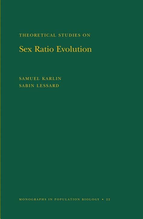 Theoretical Studies On Sex Ratio Evolution Mpb 22 Volume 22