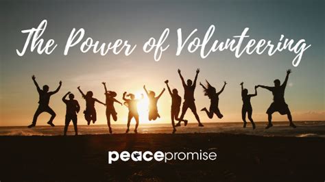 The Power Of Volunteering Peace Promise