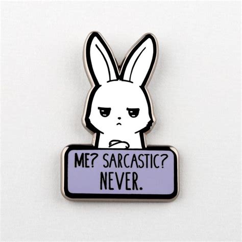 Me Sarcastic Never Pin Pretty Pins Cool Pins Enamel Pin Collection Backpack Pins Jacket