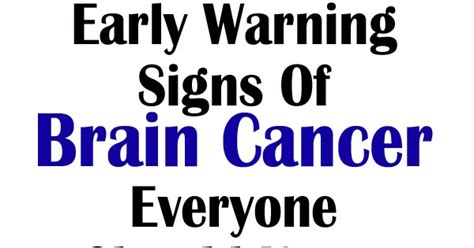 7 Early Warning Signs Of Brain Cancer Everyone Should Know