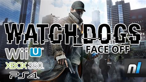 How Does Watch Dogs Wii U Compare To The Xbox 360 And Ps4 Versions