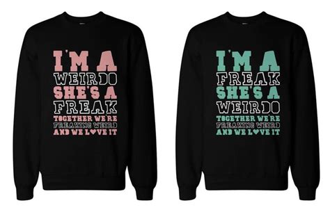 И пусть завидуют мне что я такой как ветер вольный. Funny BFF Sweaters - Freak and Weirdo Best Friends ...