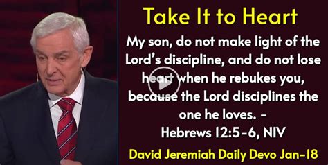 David Jeremiah January 18 2023 Daily Devotional Take It To Heart
