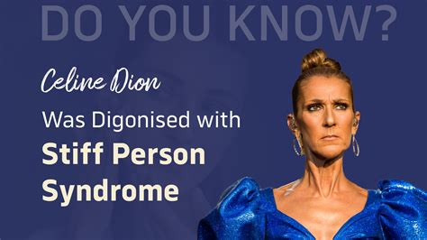 Celine Dion Stiff Person Syndrome