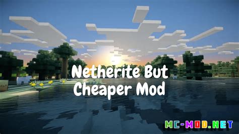 Netherite But Cheaper Mod 1201 1194 Mc Modnet