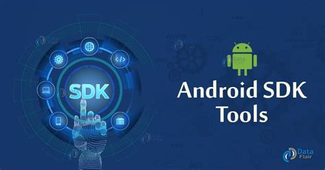 Android Sdk Tools Installation And Features Dataflair