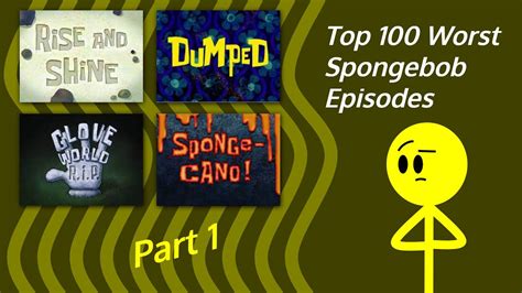 Top 100 Worst Spongebob Episodes Part 1 100 69 Youtube