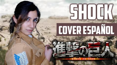 Shingeki No Kyojin Season 4 Ed『shock 』 Yuko Ando Full Cover EspaÑol