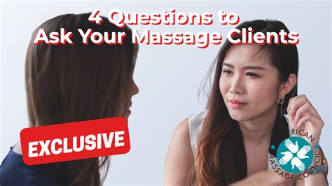 4 Questions To Ask Your Massage Clients American Massage Council