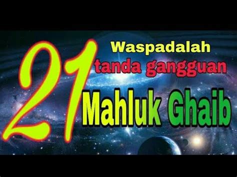 Susah di nasehati atau diarahkan pada kebaikan. 21 tanda Gangguan jin / Mahluk Ghaib dalam tubuh manusia ...