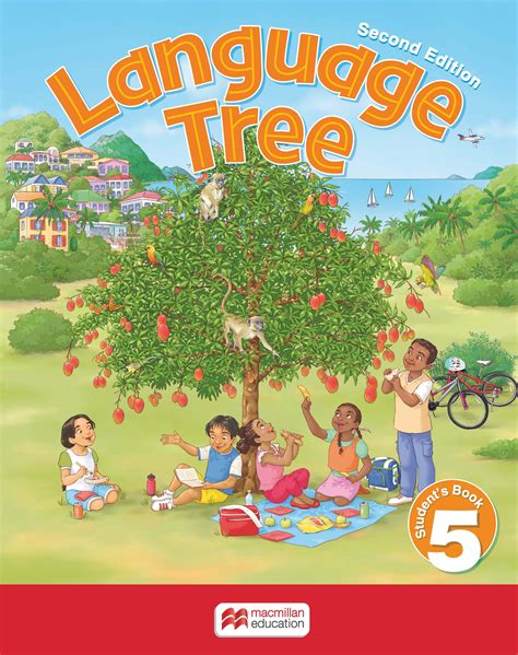 Language Tree 2nd Edition Students Book 5 — Macmillan Education Caribbean