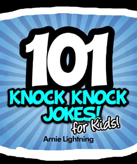 101 Knock Knock Jokes For Kids By Arnie Lightning Ebook Barnes