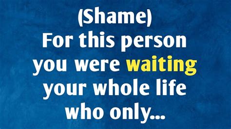 📩 Shame 😭 For This Person You Were Waiting Your Whole Life Who Only Jesuswords Youtube