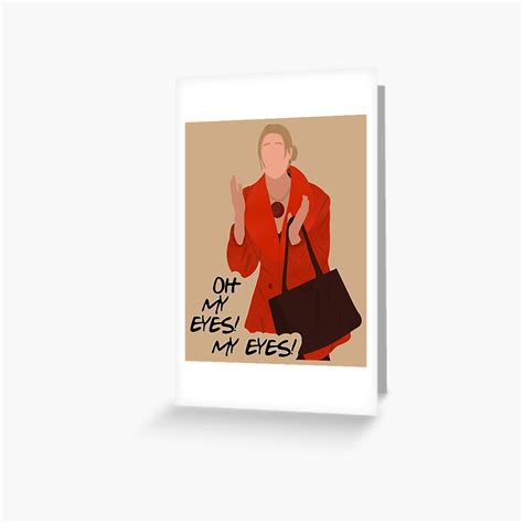 Phoebe Oh My Eyes Meme Fan Art Greeting Card For Sale By Senaeksi