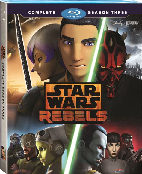Star Wars Rebels Complete Season Three Available On Blu Ray And Dvd
