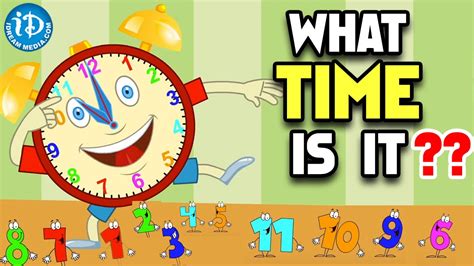 What Time Is It Learning To Tell Time For Kids Nursery Rhymes