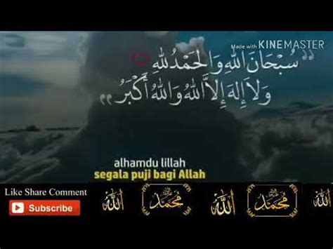 Kalimat tayyibah adalah kalimat atau ucapan yang baik. 4 kalimat mulia yang di sukai ALLAH SWT.. - YouTube