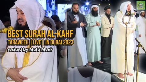 Best Surah Al Kahf Live Taraweeh Recitation 1444 2023 Dubai Mufti Menk
