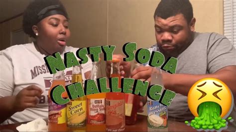 Nasty Soda Challenge Youtube