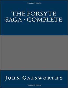 The Forsyte Saga Complete John Galsworthy Amazon Com Books The Forsyte