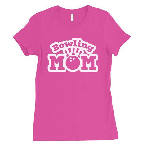 Bowling Mom Womens Shirt Funny Bowling Mothers Day T T Shirt