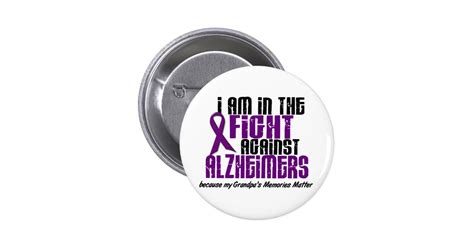 In The Fight Against Alzheimers Disease Grandpa Button Zazzle