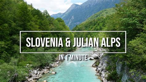 Slovenia And The Julian Alps In 1 Min Youtube