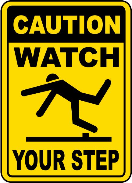 Caution Watch Your Step Sign E5330 By