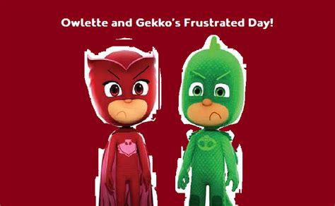 Owlette And Gekkos Frustated Day By Thegothengine On Deviantart