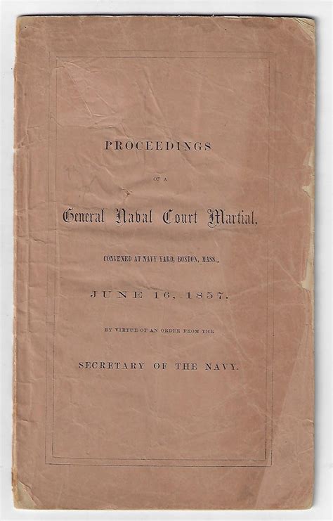 Proceedings Of A General Naval Court Martial Convened At Navy Yard