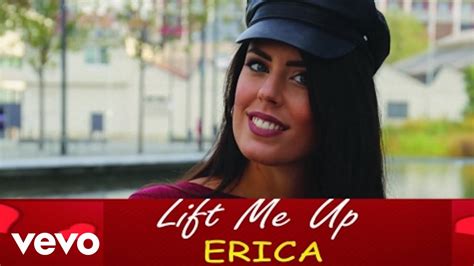 Erica Valentine Lift Me Up Official Music Video Youtube