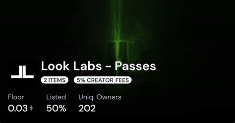 0008 Ξ Look Labs Passes Collection Opensea Pro