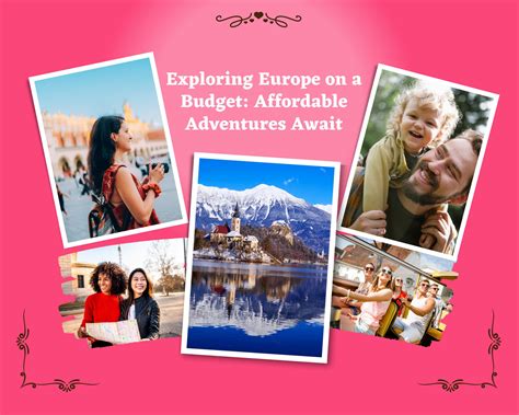 Exploring Europe On A Budget: Affordable Adventures Await - Travel Ji