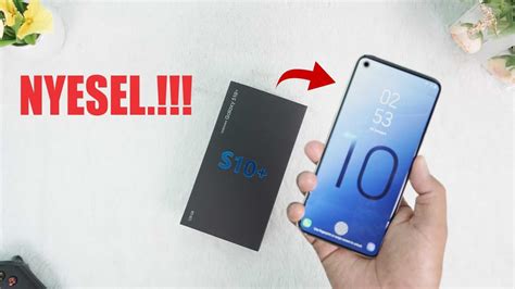 Rp 1 9jt Unboxing Samsung Galaxy S10 Indonesia Versi Hdc [clone] Youtube