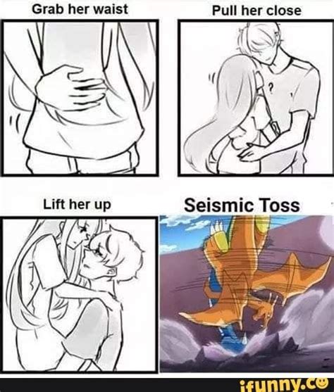 Grab Her Waist Pull Her Close Anime Memes Funny Pokemon Memes