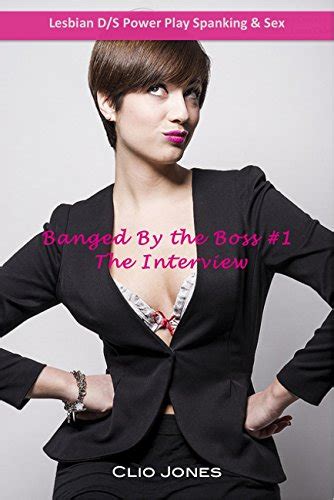Banged By The Boss The Interview Lesbian Domme Power Play Spanking