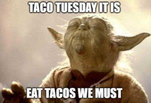 Funniest Taco Tuesday Meme Meme Central